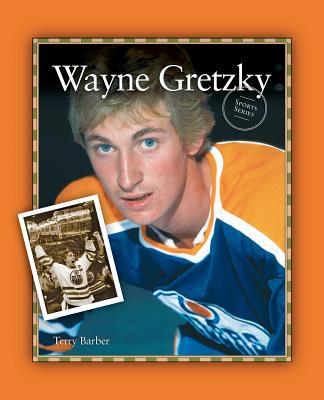 Wayne Gretzky: The Great One (Epic Sports Bios (Lerner  Sports))