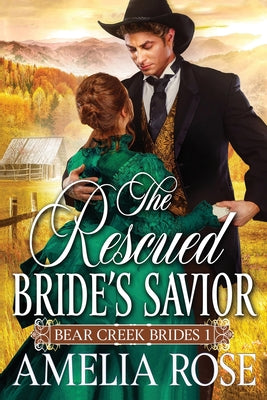 The Rescued Bride's Savior (Bear Creek Brides)