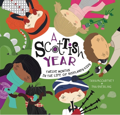 Scottish Year: Twelve Months in the Life of Scotland's Kids (A Kids' Year)