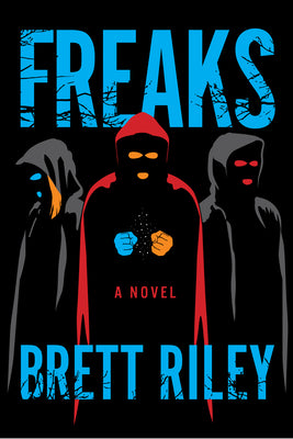 Freaks: A Novel (Freaks, 1)