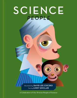 Science People: A Celebration of Our Diverse People of Science (People Series)