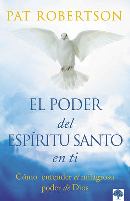 El poder del Espritu Santo / The Power of the Holy Spirit (Spanish Edition)