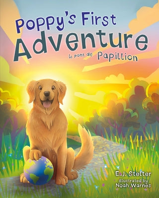 Poppy's First Adventure: Le Pont de Papillion (Poppy's Adventures)