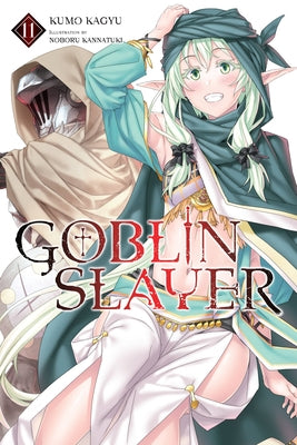 Goblin Slayer, Vol. 11 (light novel) (Goblin Slayer (Light Novel), 11)