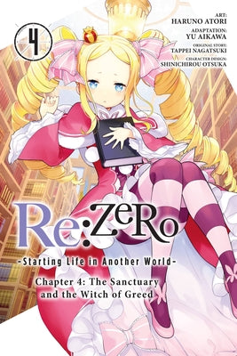Re:ZERO -Starting Life in Another World-, Chapter 4: The Sanctuary and the Witch of Greed, Vol. 4 (manga) (Re:ZERO -Starting Life in Another World-, ... Sanctuary and the Witch of Greed Manga, 4)