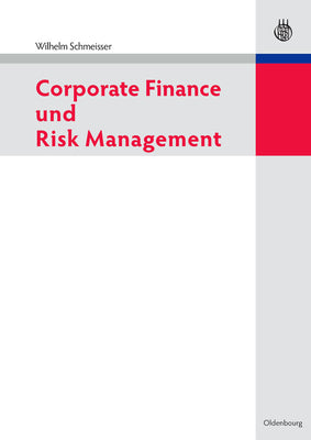 Corporate Finance und Risk Management (German Edition)