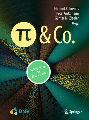 Pi und Co.: Kaleidoskop der Mathematik (German Edition)