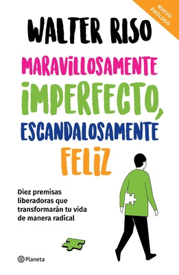 Maravillosamente imperfecto, escandalosamente feliz (Spanish Edition)