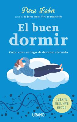 El buen dormir (Spanish Edition)