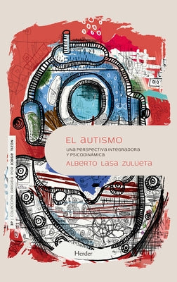 El autismo (Spanish Edition)