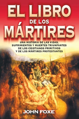 El libro de los mrtires (Spanish Edition)