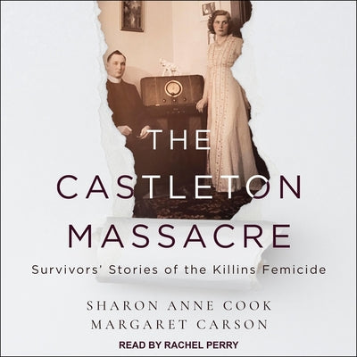 The Castleton Massacre: Survivors Stories of the Killins Femicide