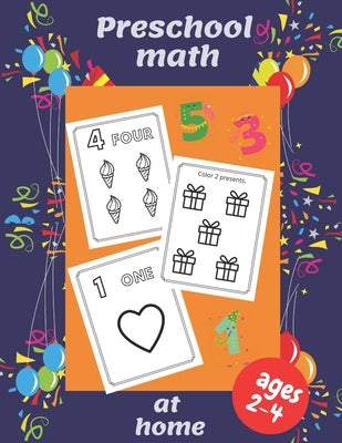 Preschool Math at Home: Simple Activities to Build the Best Possible Foundation for Your Child (Math with Confidence)