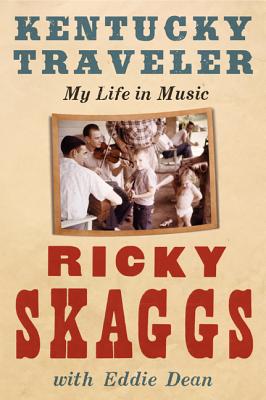 Kentucky Traveler: My Life in Music