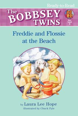 Freddie and Flossie at the Beach: Ready-to-Read Pre-Level 1 (Bobbsey Twins)